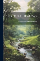 Spiritual Healing 1022134000 Book Cover