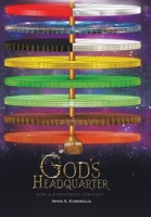 God's Headquarter: How Is Everything Created? 179600121X Book Cover