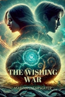 The Wishing War B0DSY1K2RS Book Cover