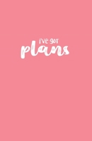 I've Got Plans: 5.5" x 8.5" Dot Grid Notebook 1692396773 Book Cover