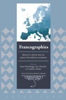 Francographies: Identit� Et Alt�rit� Dans Les Espaces Francophones Europ�ens 1433103486 Book Cover