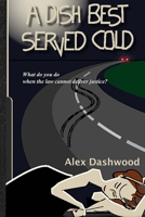 A DISH BEST SERVED COLD B0FR1QZH8G Book Cover