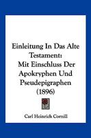 Einleitung in Das Alte Testament Mit Einschluss Der Apokryphen Und Pseudepigraphen 1271469995 Book Cover