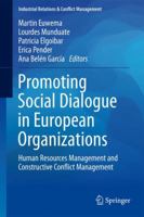 Promoting Social Dialogue in European Organizations: Human Resources Management and Constructive Conflict Management 331936040X Book Cover