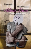 SILENT LOVE: L'amore non detto 1947488643 Book Cover