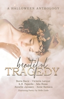 Beautiful Tragedy: A Halloween Anthology 9493229726 Book Cover