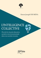 L'intelligence collective (French Edition) 2823137718 Book Cover