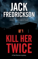 Kill Her Twice 1448308372 Book Cover