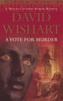 A Vote for Murder (Marcus Corvinus Mysteries) 0340771305 Book Cover