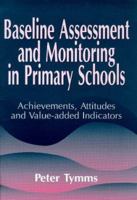Baseline Assessment and Monitoring in Primary Schools 1853465917 Book Cover
