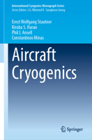 Aircraft Cryogenics (International Cryogenics Monograph Series) 3031714075 Book Cover