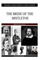 The Bride of the Mistletoe 1517248809 Book Cover