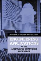 Engineering Applications of the Modulated Scatterer Technique (Artech House Antennas and Propagation Library) 1580531474 Book Cover