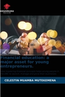 Financial education: a major asset for young entrepreneurs. 6209115187 Book Cover