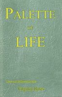 Palette of Life: New and Collected Poems 0982298536 Book Cover