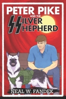 Peter Pike and the Silver Shepherd B0B14FRDY8 Book Cover