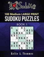 100 Medium Sudoku Puzzles: Large Print 1544632207 Book Cover