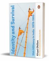 Identity and Survival: Sikh Militancy in INdia 1978-1993. Pa 014310036X Book Cover