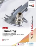 The City & Guilds Textbook: Plumbing Book 2 for the Level 3 Apprenticeship (9189), Level 3 Advanced Technical Diploma (8202) and Level 3 Diploma (6035) 1510416463 Book Cover