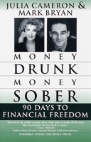 Money Drunk, Money Sober; 90 Days to Financial Freedom 0345381300 Book Cover