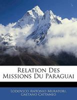 Relation Des Missions Du Paraguai 2013370938 Book Cover