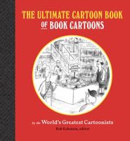 The Ultimate Cartoon Book of Book Cartoons 1616898046 Book Cover