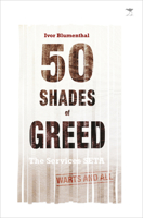50 Shades of Greed: The Services SETA, Warts and All 143140845X Book Cover