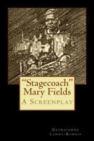 "stagecoach" Mary Fields 1530807735 Book Cover