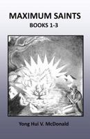 Maximum Saints Books 1-3: Inspirational Stories and Drawings by Prisoners 1530266459 Book Cover