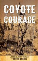 Coyote Courage 198048550X Book Cover