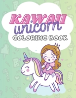 Kawaii Unicorn Coloring Book: 100 PAGES for girls 4-8 age, doodle cute Unicat Unigirl Catcorn Girlcorn Dessert Treat Pony Birthday Lol Back to school ... Rainbow Happy Donut Cupcake colouring book B08FP9NZT8 Book Cover