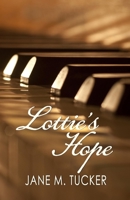 Lottie's Hope (Lottie Braun #2) 1936501430 Book Cover