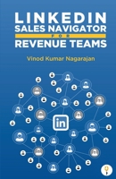 LinkedIn Sales Navigator for Revenue Teams B0FCZB7MNX Book Cover