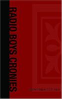 Radio Boys Cronies 1523819014 Book Cover