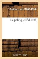 Le politique 2329033850 Book Cover