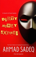 Dirty Money Exposed: The Teens' Guide to Unmasking Financial Crimes B0CGKV54VX Book Cover