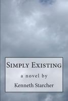 Simply Existing 1492985430 Book Cover