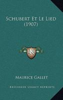 Schubert Et Le Lied 1245643339 Book Cover