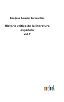 Historia Crítica De La Literatura Española; Volume 7 B0BMB56TGW Book Cover