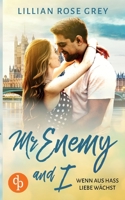 Mr Enemy and I: Wenn aus Hass Liebe wächst 3986375201 Book Cover