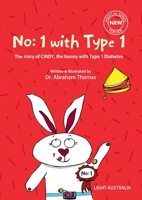 No:1 with Type 1: The story of Cindy the Bunny with Type 1 Diabetes (Kids Medical Books) 1649451490 Book Cover