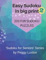 Easy Sudoku in big print 2: 200 fun sudoku puzzles 1073482723 Book Cover