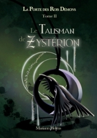 Le Talisman de Zystérion: La Porte des Rois Démons - Tome II (French Edition) 2322561274 Book Cover