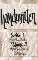 Handwritten: Series 1 Assorted Quotes Volume 3 Assorted Scripts (Handwritten - Series 1 Assorted Quotes- Volume 1 Assorted Scripts) 1968494073 Book Cover