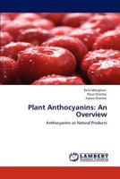 Plant Anthocyanins: An Overview 3846537551 Book Cover