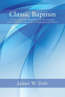 Classic Baptism 1015909183 Book Cover