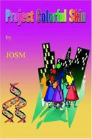 Project Colorful Skin 141849223X Book Cover