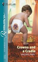 Crown And A Cradle  (The Carramer Legacy) (Silhouette Romance) 0373196210 Book Cover
