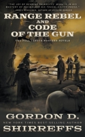 Range Rebel and Code of the Gun: Two Full Length Western Novels 1639773177 Book Cover