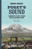 Puget's Sound: A Narrative of Early Tacoma and the Southern Sound 0295958421 Book Cover